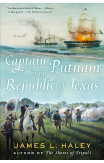 Captain Putnam For The Republic Of Texas