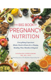The Big Book Of Pregnancy Nutrition