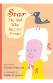Star: The Bird Who Inspired Mozart