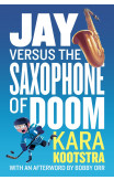 Jay Versus The Saxophone Of Doom