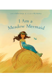 I Am A Meadow Mermaid