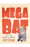Megabat And The Not-happy Birthday