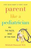 Parent Like A Pediatrician