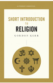 Short Introduction To Religion, A Pocket Essential