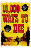 10,000 Ways To Die