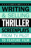 Writing And Selling Thriller Screenplays