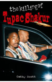 The Killing Of Tupac Shakur