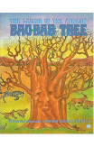 The Legend Of African Bao-bab Tree