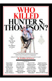 Who Killed Hunter S. Thompson?