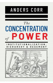 The Concentration Of Power