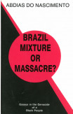 Brazil: Mixture Or Massacre?