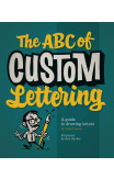 The ABC Of Custom Lettering