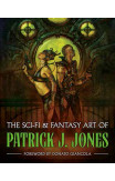 The Sci-fi & Fantasy Art Of Patrick J. Jones