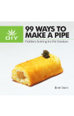 99 Ways To Make A Pipe
