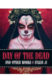 Day Of The Dead And Other Works