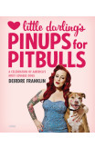 Little Darling's Pinups For Pitbulls