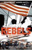 Rebels: These Free And Independent States