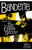 Bandette Volume 4: The Six Finger Secret