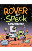 Rover And Speck: This Planet Rocks!