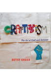 Craftivism: The Art of Craft and Activism