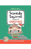 Scaredy Squirrel Prepares For Christmas: A Safety Guide For For Scaredies