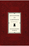 Augustine In Carthage, And Other Poems