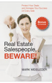 Real Estate Salespeople, Beware!
