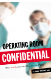 Operating Room Confidential