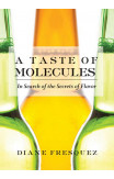 A Taste Of Molecules