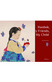 Hanbok, My Fairy Friends, My Child