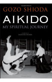 Aikido: My Spiritual Journey