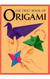 The First Book Of Origami