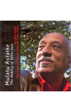 Mulatu Astatke: The Making Of Ethio Jazz