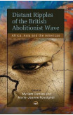 Distant Ripples of the British Abolitionist Wave