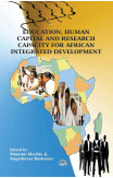 Education, Human Capital And Research Capacity For African Integrated Development