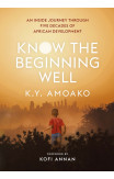 Know The Beginning Well