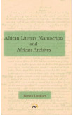 African Literary Manuscripts And African Archives