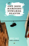 One Shoe Marching Towards Heaven