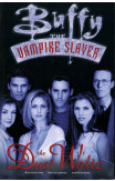 Buffy The Vampire Slayer: The Dust Waltz