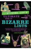 Listverse.com's Ultimate Book Of Bizarre Lists