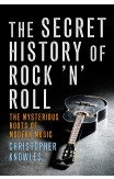 Secret History Of Rock 'n' Roll
