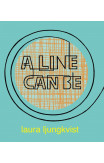 A Line Can Be...