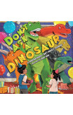 Don't Ask A Dinosaur