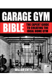 Garage Gym Bible