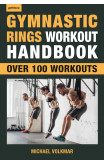 Gymnastic Rings Workout Handbook