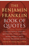 The Benjamin Franklin Book of Quotes