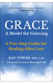 GRACE: A Model for Grieving