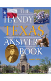 The Handy Texas Answer Book