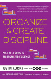 Organize & Create Discipline