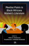 Meeting Points In Black/africana Women's Literature